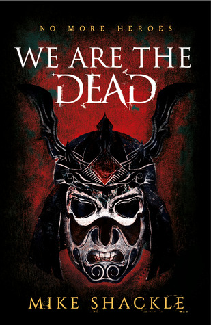 We Are the Dead by Mike Shackle