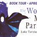 The World Maker Parable by Luke Tarzian tour banner