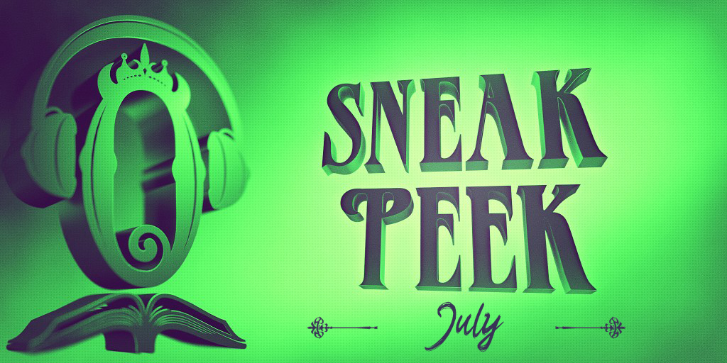 Sneak Peek July