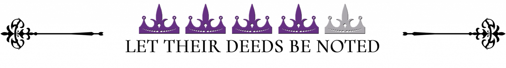 Let Their Deeds Be Noted - 4 Crowns
