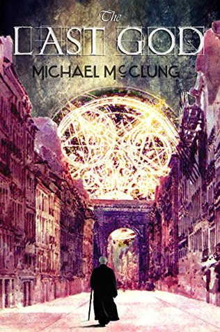 The Last God by Michael McClung