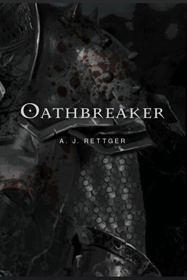 Oathbreaker by A. J. Rettger