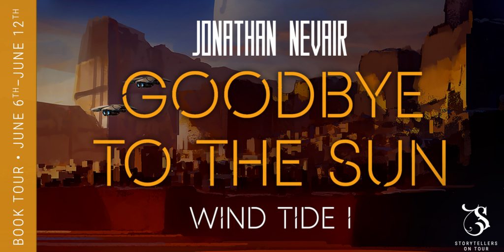 Goodbye to the Sun by Jonathan Nevair tour banner
