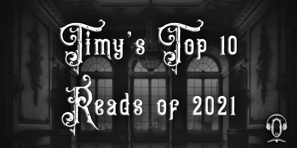 Timy's Top 10 Reads of 2021